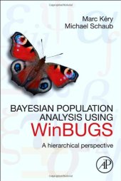 book Bayesian Population Analysis using Win: BUGS. A hierarchical perspective