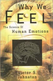 book Why we feel: the science of human emotions