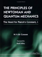 book The principles of Newtonian and quantum mechanics: the need for Planck's constant, h