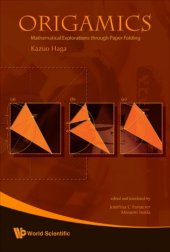 book Origamics: mathematical explorations through paper folding