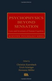 book Psychophysics beyond sensation: laws and invariants of human cognition