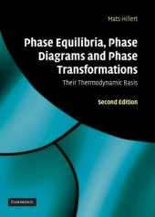 book Phase equilibria, phase diagrams and phase transformations: their thermodynamic basis