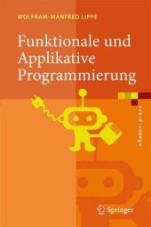 book Funktionale und Applikative Programmierung: Grundlagen, Sprachen, Implementierungstechniken