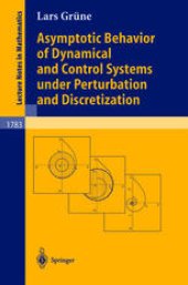 book Asymptotic Behavior of Dynamical and Control Systems under Perturbation and Discretization