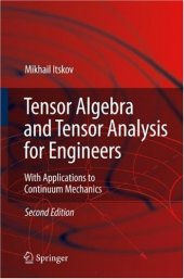 book Tensor algebra and tensor analysis for engineers: with applications to continuum mechanics