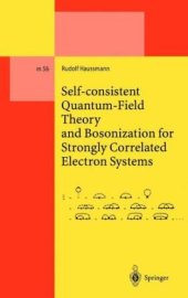 book Self-consistent quantum field theory and bosonization for strongly correlated electron systems