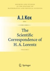 book The Scientific Correspondence of H. A. Lorentz: Volume I