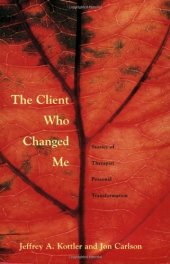 book The client who changed me: stories of therapist personal transformation