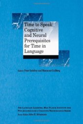 book Time to speak: cognitive and neural prerequisites for time in language