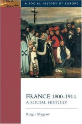 book France, 1800-1914: a social history