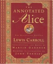 book The annotated Alice: Alice's adventures in Wonderland & Through the looking-glass