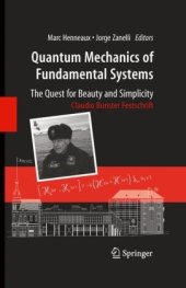 book Quantum mechanics of fundamental systems: the quest for beauty and simplicity: Claudio Bunster festschrift