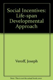 book Social Incentives. A Life-Span Developmental Approach