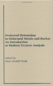 book Preferred Orientation in Deformed Metal and Rocks. An introduction to Modern Texture Analysis