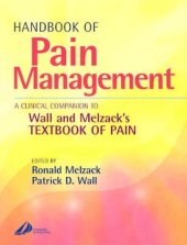 book Handbook of Pain Management. A Clinical Companion to Wall and Melzack's textbook of pain