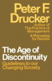 book The Age of Discontinuity. Guidelines to Our Changing Society