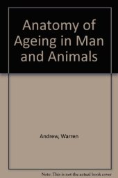 book The Anatomy of Aging in Man and Animals