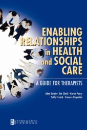 book Enabling Relationships in Health and Social Care. A Guide for Therapists