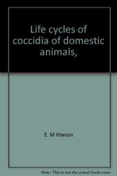 book Life Cycles of Coccidia of Domestic Animals