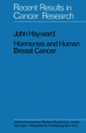 book Hormones and Human Breast Cancer. An Account of 15 Years Study