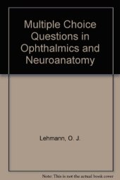 book Multiple Choice Questions in Ophthalmic and Neuroanatomy