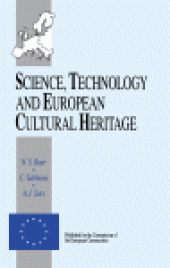 book Science, Technology and European Cultural Heritage. Proceedings of the European Symposium, Bologna, Italy, 13–16 June 1989