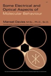 book Some Electrical and Optical Aspects of Molecular Behaviour