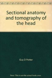 book Sectional Anatomy and Tomography of the Head