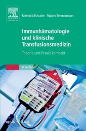 book Immunhämatologie und Klinische Transfusionsmedizin. Theorie und Praxis kompakt