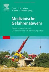 book Medizinische Gefahrenabwehr. Katastrophenmedizin und Krisenmanagement im Bevölkerungsschutz