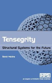 book Tensegrity. Structural Systems for the Future