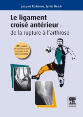 book Le ligament croisé antérieur: de la rupture `l'arthrose