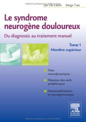 book Le Syndrome Neurogène Douloureux. du Diagnostic Au Traitement Manuel. Tome 1 - Membre superieur