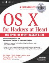 book OS X for Hackers at Heart. The Apple of Every Hacker's Eye