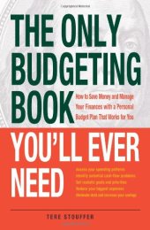 book The Only Budgeting Book You'll Ever Need: How to Save Money and Manage Your Finances with a Personal Budget Plan That Works for You