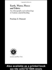 book Earth, Water, Fleece and Fabric: An Ethnography and Archaeology of Andean Camelid Herding