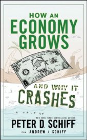 book How an Economy Grows and Why It Crashes