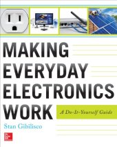 book Making Everyday Electronics Work: A Do-It-Yourself Guide