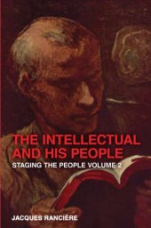 book The Intellectual and His People: Staging the People Volume 2