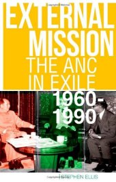 book External Mission: The ANC in Exile, 1960-1990