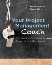 book Your Project Management Coach: Best Practices for Managing Projects in the Real World