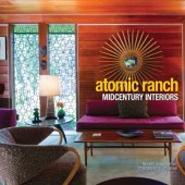 book Atomic Ranch Midcentury Interiors