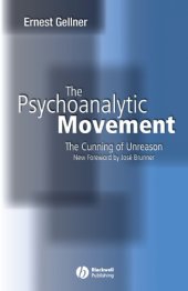 book The Psychoanalytic Movement: The Cunning of Unreason