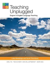 book Delta Teach Dev: Teaching Unplugged: Dogme in English Language Teaching