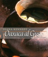 book Oaxaca al Gusto: An Infinite Gastronomy