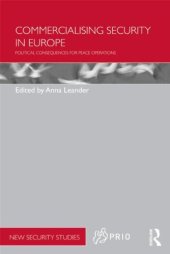 book Commercialising Security in Europe: Political Consequences for Peace Operations