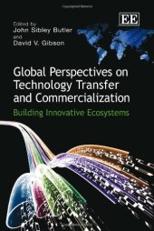 book Global Perspectives on Technology Transfer and Commercialization: Building Innovative Ecosystems