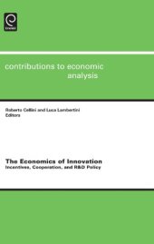 book The Economics of Innovation: Incentives, Cooperation, and R&D Policy