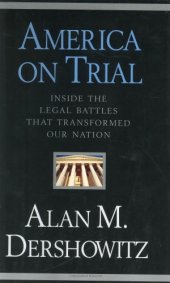 book America on Trial: Inside the Legal Battles That Transformed Our Nation