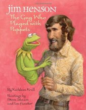 book Jim Henson: The Guy Who Played with Puppets